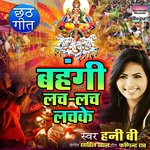 Bahengi Lach Lach Lachke - Hunny-B Song Download